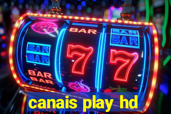 canais play hd
